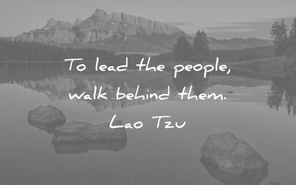 humility quotes lead people walk behind them lao tzu wisdom