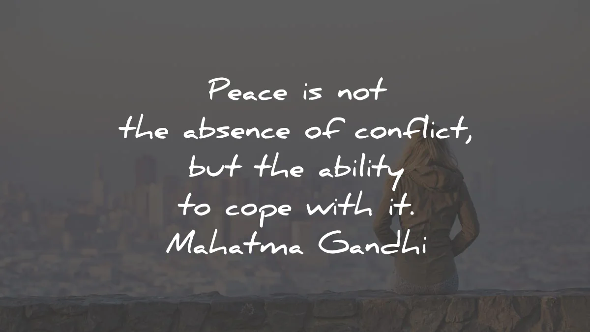 inner peace quotes absence conflict ability cope mahatma gandhi wisdom