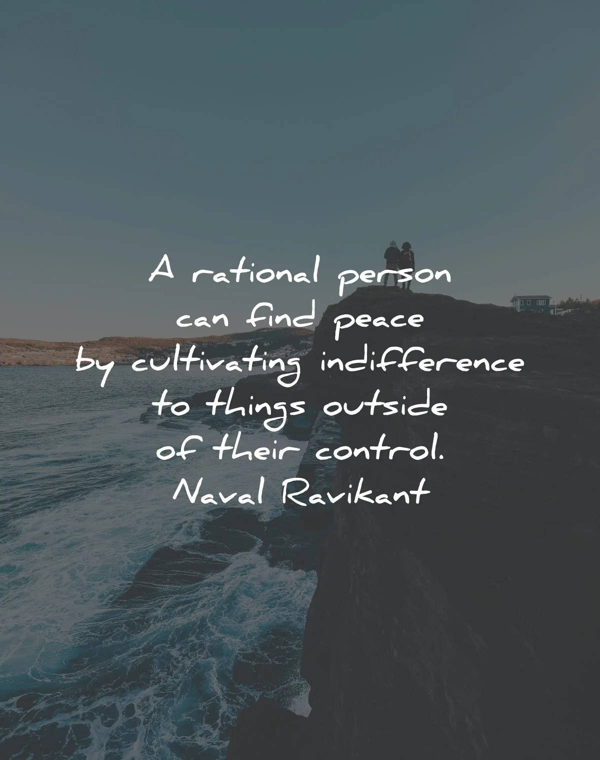inner peace quotes rational person find cultivating indifference outside control naval ravikant wisdom