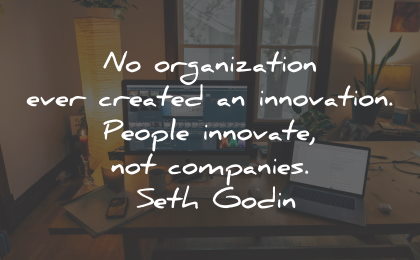 innovation quotes organization people seth godin wisdom