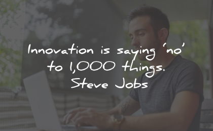 innovation quotes saying things steve jobs wisdom