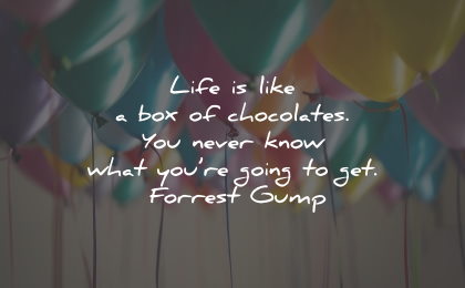 inspirational life quotes box chocolates going forrest gump wisdom