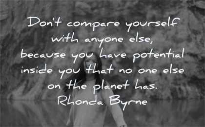 inspirational quotes for kids dont compare yourself anyone because potential inside planet rhonda byrne wisdom chinese girl