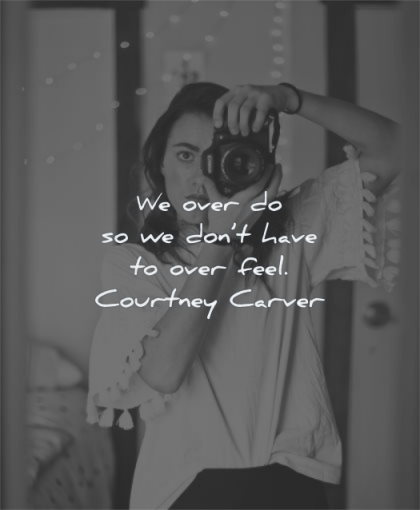 inspirational quotes for women over dont have feel courtney carver wisdom