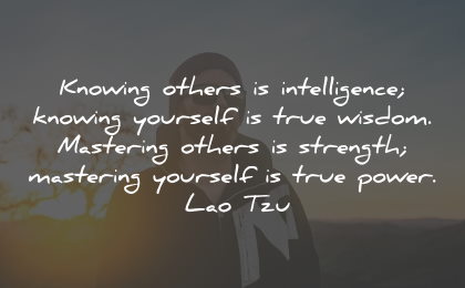 intelligence quotes knowing others yourself wisdom mastering lao tzu wisdom