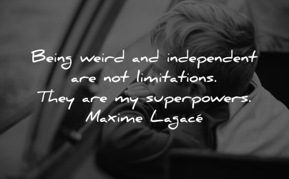 introvert quotes being weird independent limitations superpowers maxime lagace wisdom kid boy looking wondering