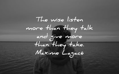 introvert quotes wise listen more talk give take maxime lagace wisdom man water sea