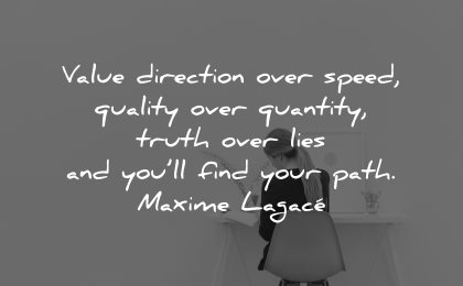 introvert quotes value direction over speed quality quantity truth lies find your path maxime lagace wisdom woman working solitude