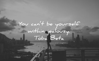 jealousy envy quotes cant yourself within toba beta wisdom man city silhouette evening sunset