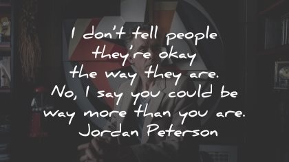 jordan peterson quotes people okay more wisdom