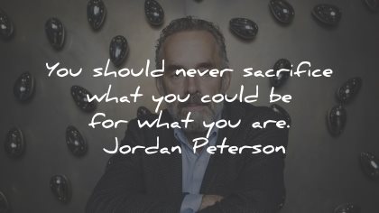 jordan peterson quotes sacrifice could wisdom