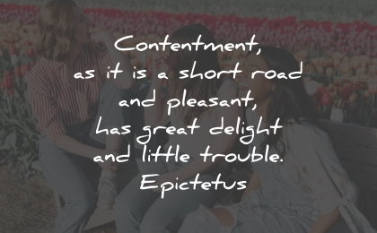 joy quotes contentment short road delight trouble epictetus wisdom quotes