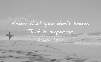 knowledge quotes know that dont that superior lao tzu wisdom