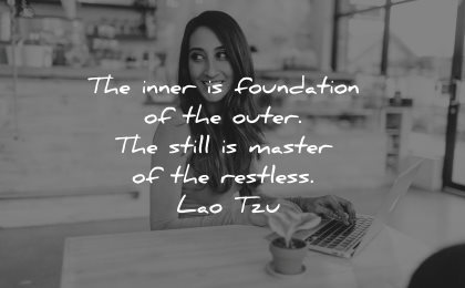lao tzu quotes inner foundation outer still restless wisdom woman