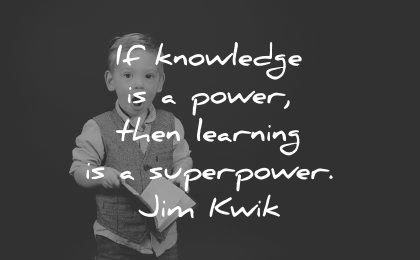 learning quotes knowledge power superpower jim kwik wisdom boy surprised