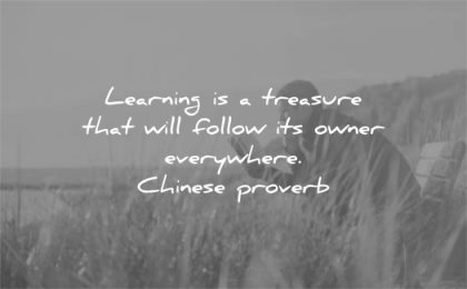 learning quotes treasure that will follow owner everywhere chinese proverb wisdom man reading sitting nature