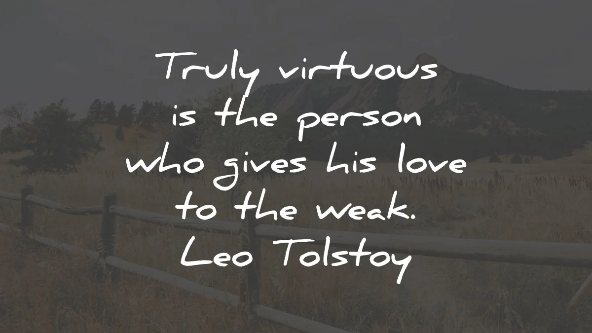 leo tolstoy quotes truly virtuous person wisdom