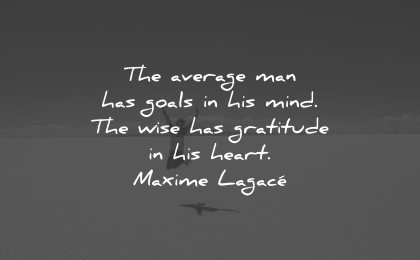 life is beautiful quotes average man has goals maxime lagace wisdom