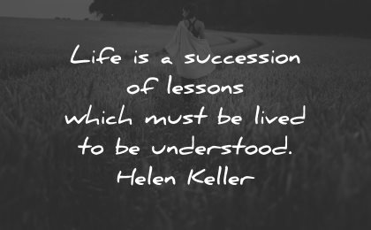 life lessons quotes succession lived understood helen keller wisdom