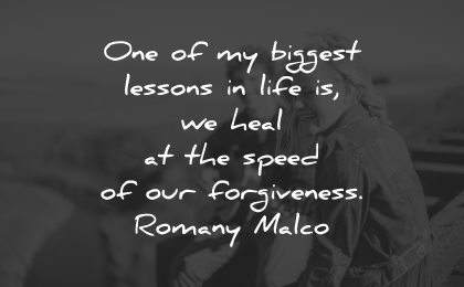 life lessons quotes biggest heal speed forgiveness wisdom