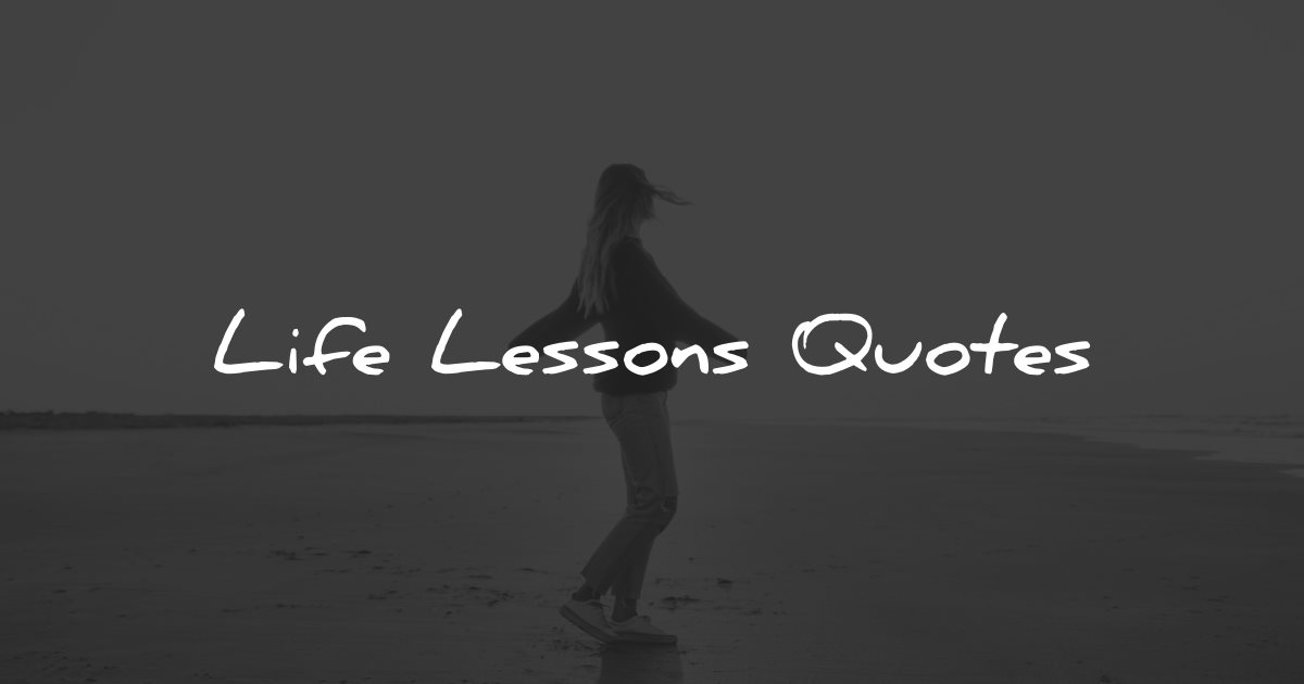 Quotes Life Lessons 