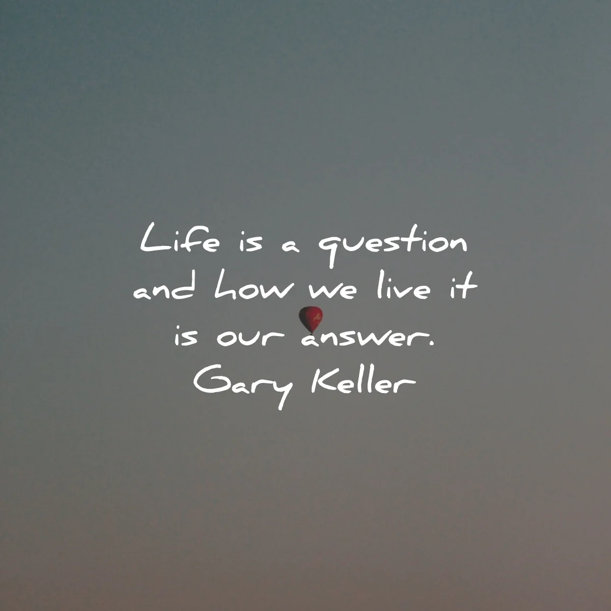 question quotes about life