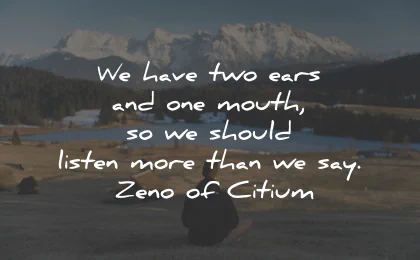 listening quotes two ears mouth more say zeno of citium wisdom