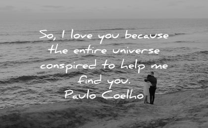 love quotes for her because entire universe conspired help find paulo coelho wisdom couple sea beach
