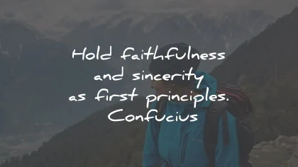 loyalty quotes faithfulness sincerity principles confucius wisdom