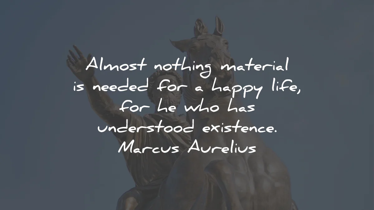 marcus aurelius quotes almost nothing material happy life wisdom