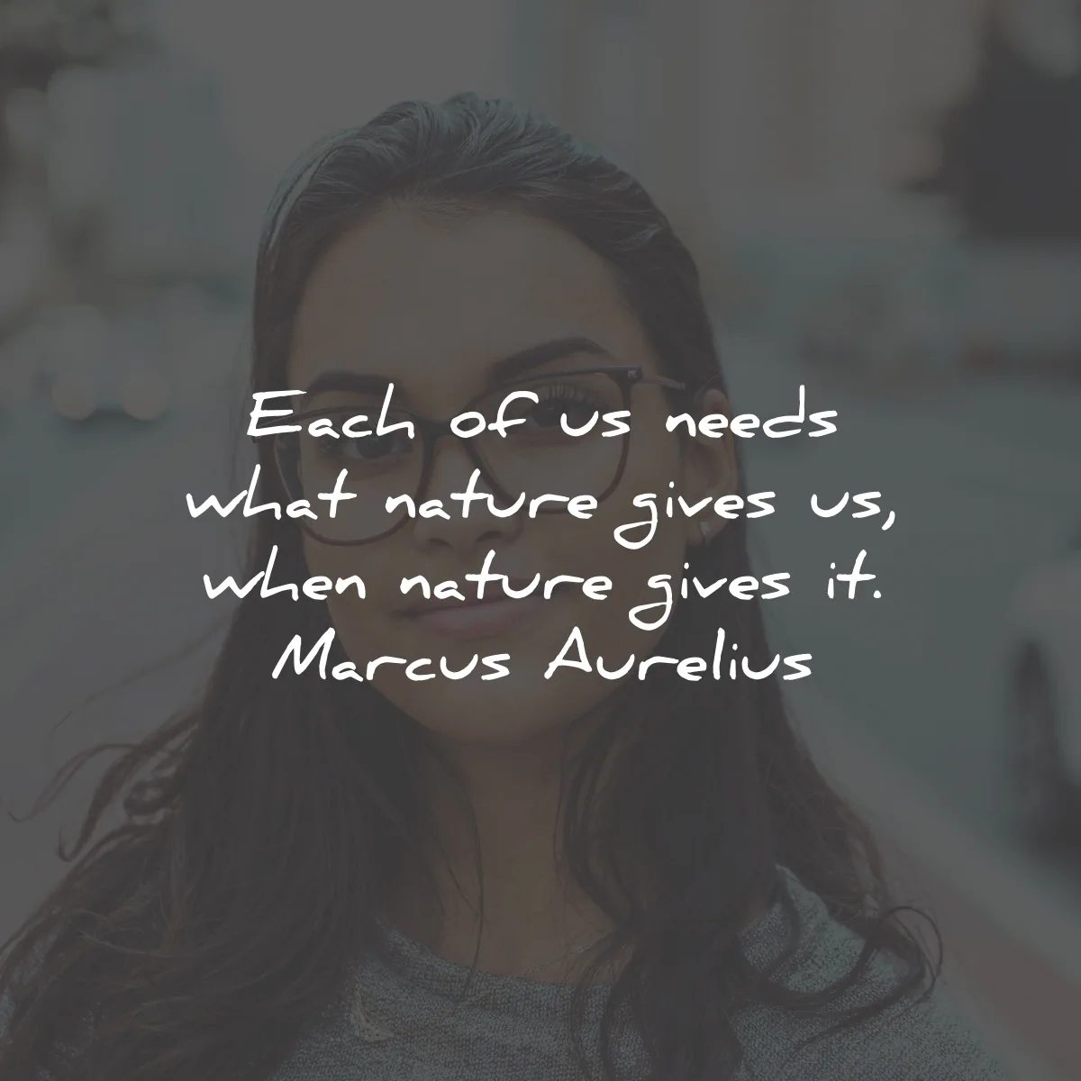 marcus aurelius quotes each needs nature gives wisdom