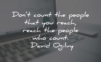 marketing quotes count people reach david oglivy wisdom
