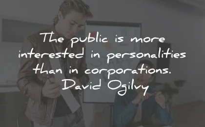 marketing quotes public interested corporations david oglivy wisdom