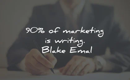 marketing quotes writing blake emal wisdom