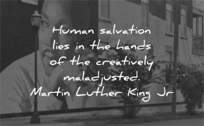 martin luther king jr human salvation lies hands creatively maladjusted wisdom wall art
