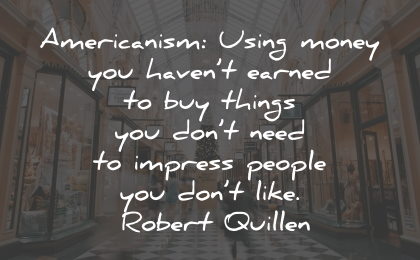 100 Materialism Quotes To Simplify Your Life