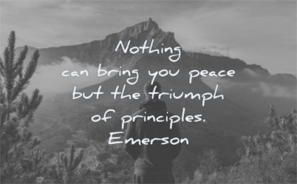 meaningful quotes nothing can bring you peace triumph principles ralph waldo emerson wisdom man standing nature mountain clouds