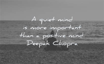 meditation quotes quiet mind more important positive deepak chopra wisdom woman beach
