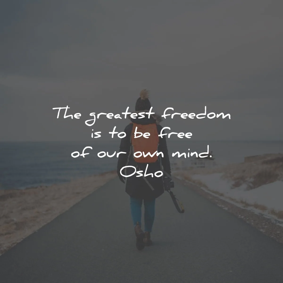 mind quotes greatest freedom free own osho wisdom