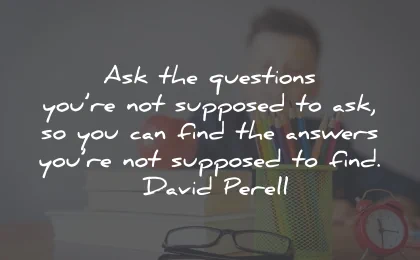 motivational quotes for students questions answers david perell wisdom