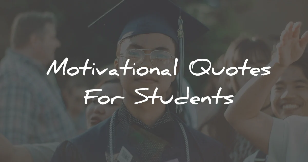 81 Motivational Quotes For Students To Study Hard