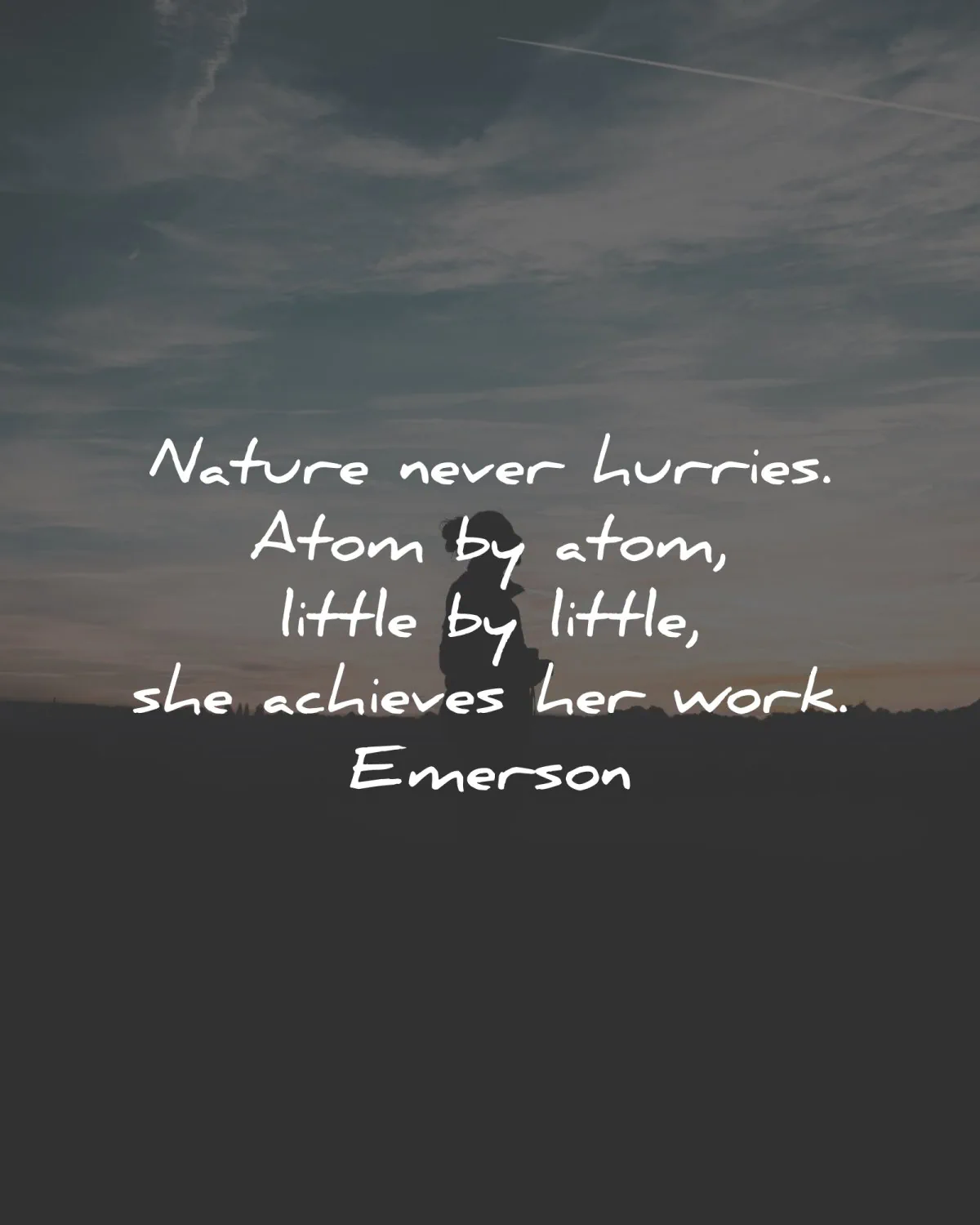 nature quotes never hurries atom work emerson wisdom