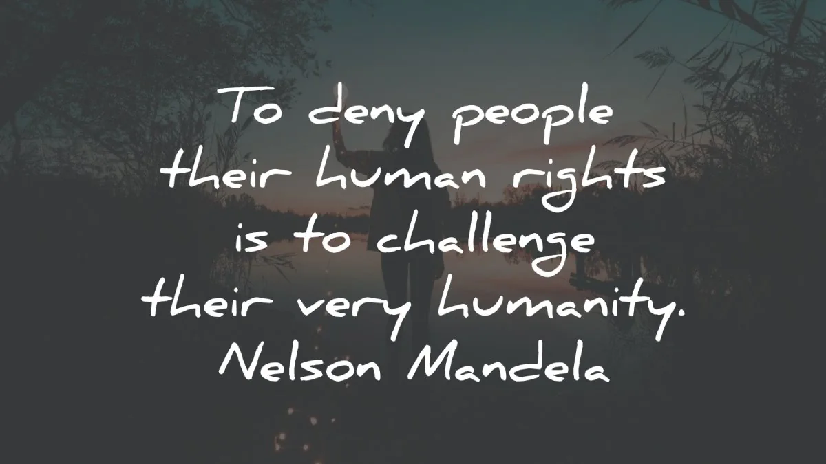 nelson mandela quotes deny people human rights wisdom