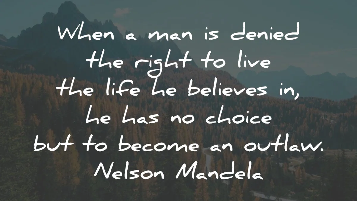 nelson mandela quotes when man denied right live wisdom