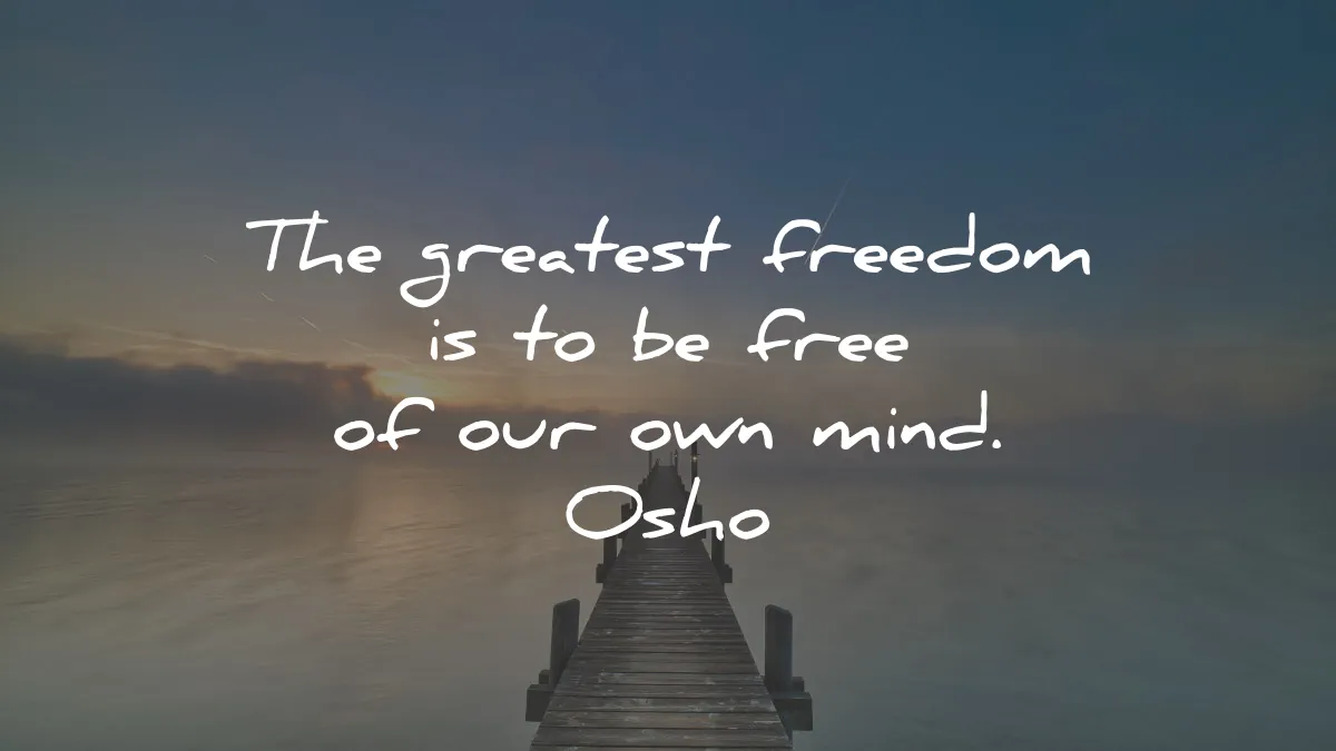 osho quotes greatest freedom free own mind wisdom