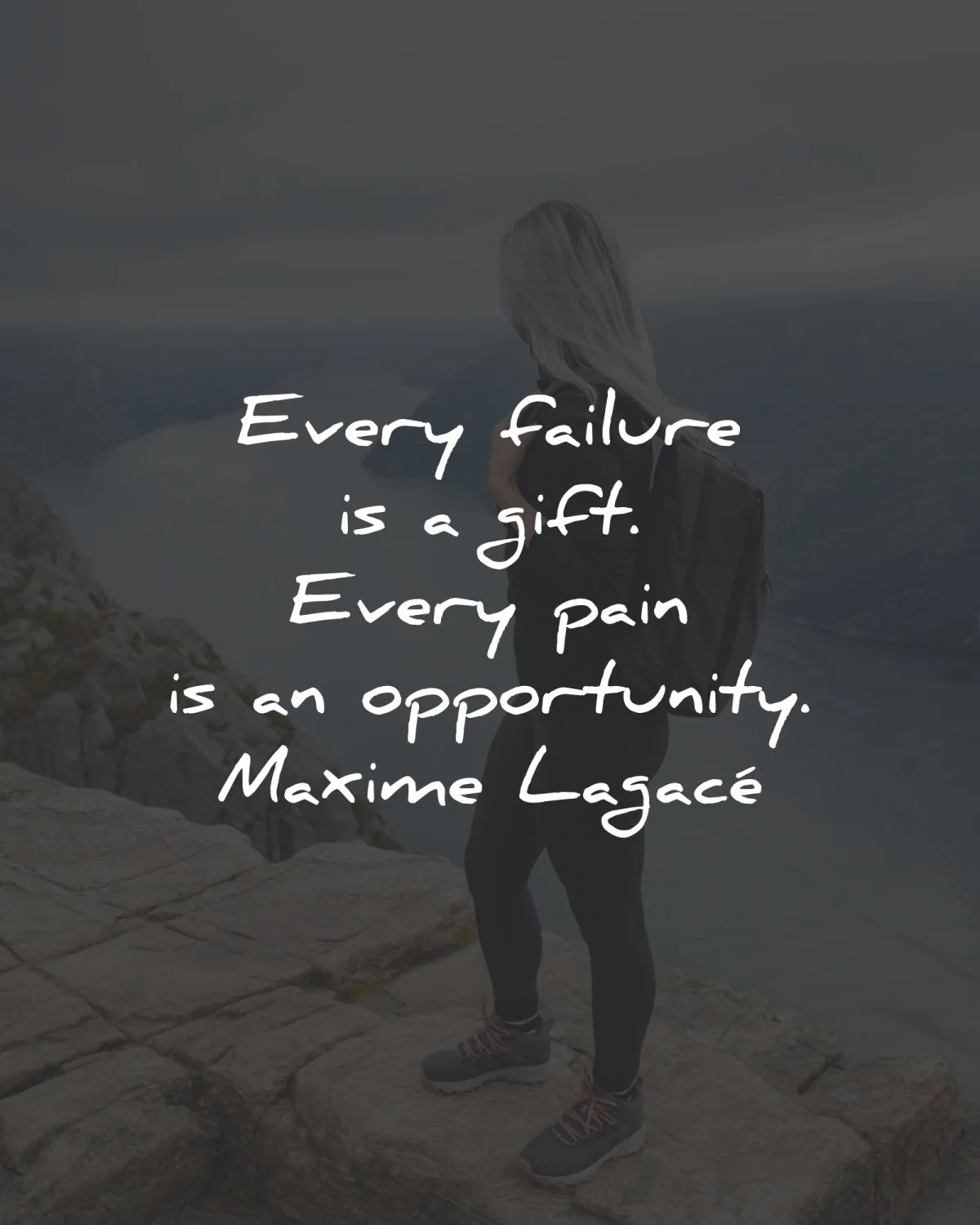 pain quotes every failure gift opportunity maxime lagace wisdom