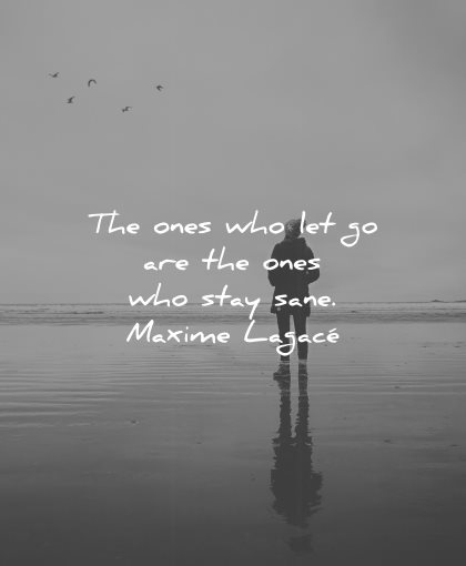 philosophy quotes ones who let stay sane maxime lagace wisdom