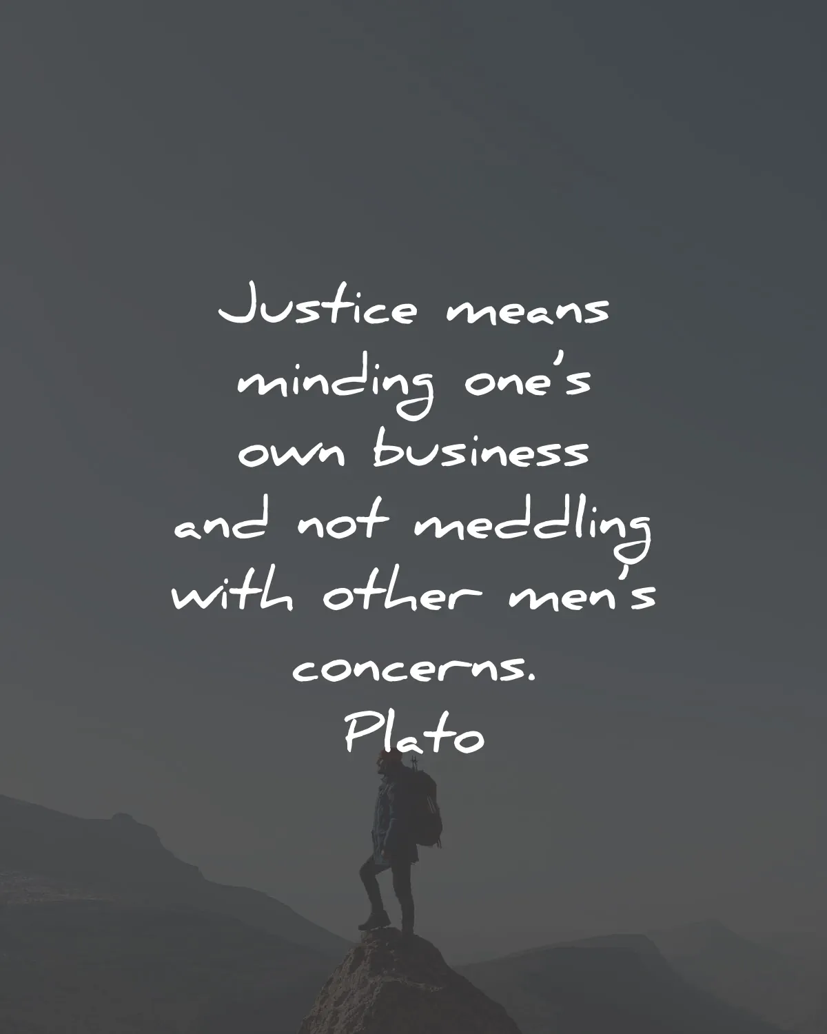 plato quotes justice means minding business meddling other men concerns wisdom