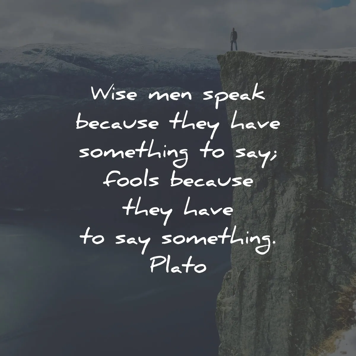 plato quotes wise men speak fools something wisdom