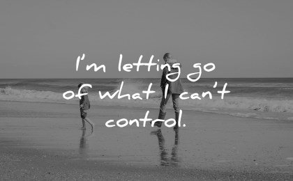 positive affirmations letting go what cant control wisdom beach